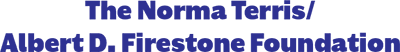 the norma terris/albert d. firestone foundation